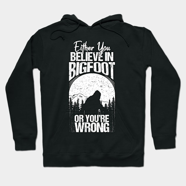 Believe in Bigfoot Hoodie by Tesszero